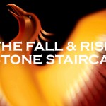 The Rise & Fall of Stone Staircases