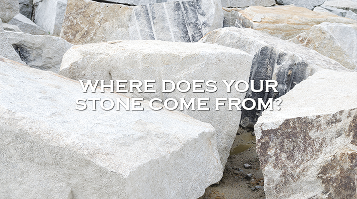 Where Does Your Stone Come From