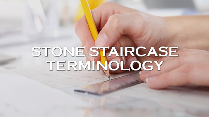 Stone Staircase Terminology